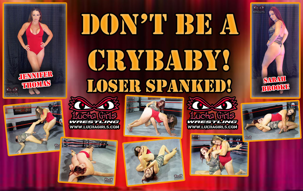 Whose the Crybaby that needs a spanking – Jennifer or Sarah?
